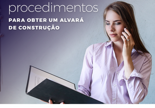 Documentos e procedimentos para obter um alvará de construção.