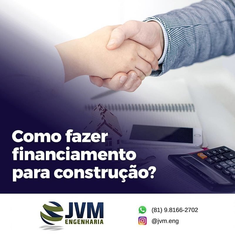 Como fazer financiamento para construção?